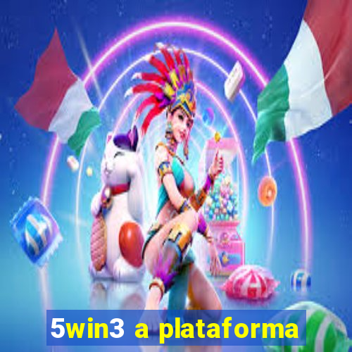 5win3 a plataforma